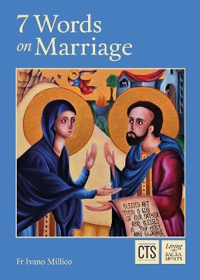 7 Words on Marriage - Fr Ivano Millico