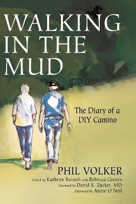Walking in the Mud - Phil Volker