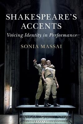 Shakespeare's Accents - Sonia Massai