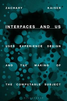 Interfaces and Us - Zachary Kaiser