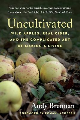 Uncultivated - Andy Brennan