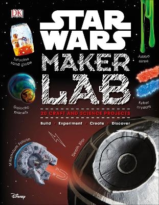 Star Wars Maker Lab - Liz Lee Heinecke, Cole Horton