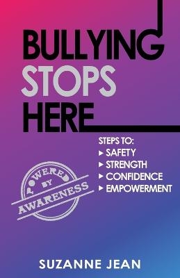 Bullying Stops Here - Suzanne Jean