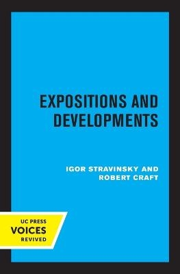 Expositions and Developments - Igor Stravinsky, Robert Craft