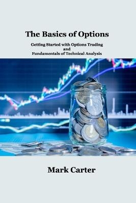 The Basics of Options - Mark Carter