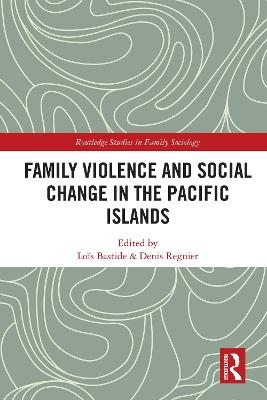 Family Violence and Social Change in the Pacific Islands - 