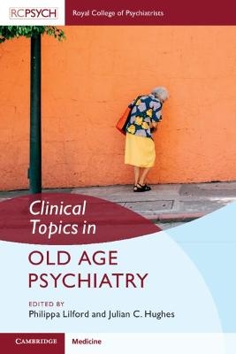 Clinical Topics in Old Age Psychiatry - 