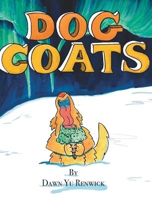 Dog Coats - Dawn Yu Renwick