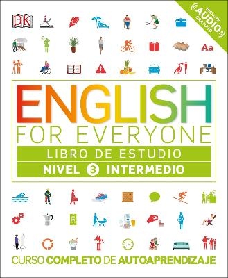 English for Everyone: Nivel 3: Intermedio, Libro de Estudio -  Dk