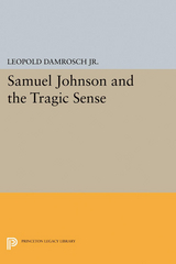 Samuel Johnson and the Tragic Sense - Leopold Damrosch