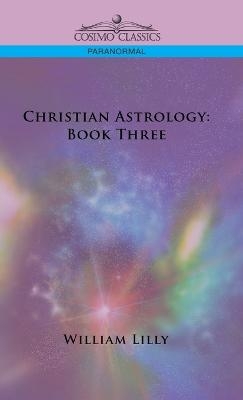 Christian Astrology - William Lilly