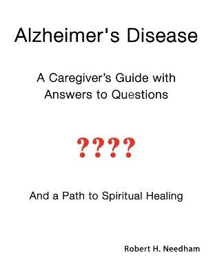 Alzheimer's Disease - Robert Needham