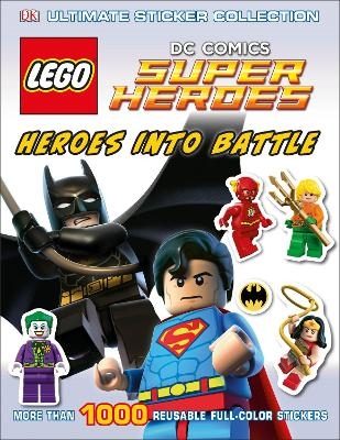 Ultimate Sticker Collection: LEGOÂ® DC Comics Super Heroes: Heroes into Battle - Julia March