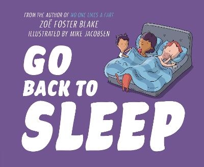 Go Back to Sleep - Zoë Foster Blake