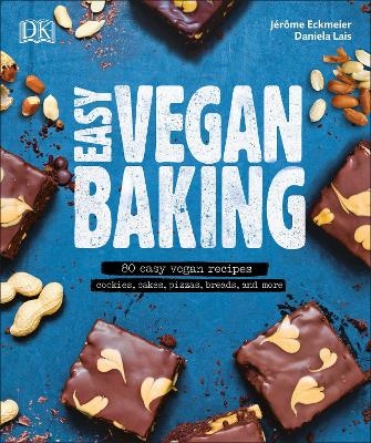 Easy Vegan Baking - Daniela Lais, Jerome Eckmeier