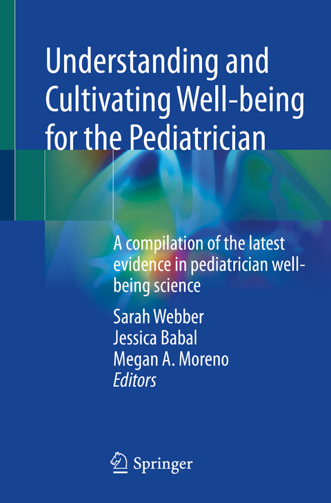 Understanding and Cultivating Well-being for the Pediatrician - 