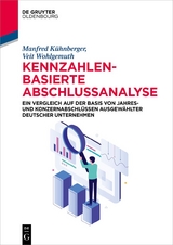 Kennzahlenbasierte Abschlussanalyse - Manfred Kühnberger, Veit Wohlgemuth