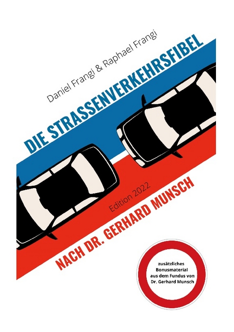 Strassenverkehrsfibel - Daniel Frangi