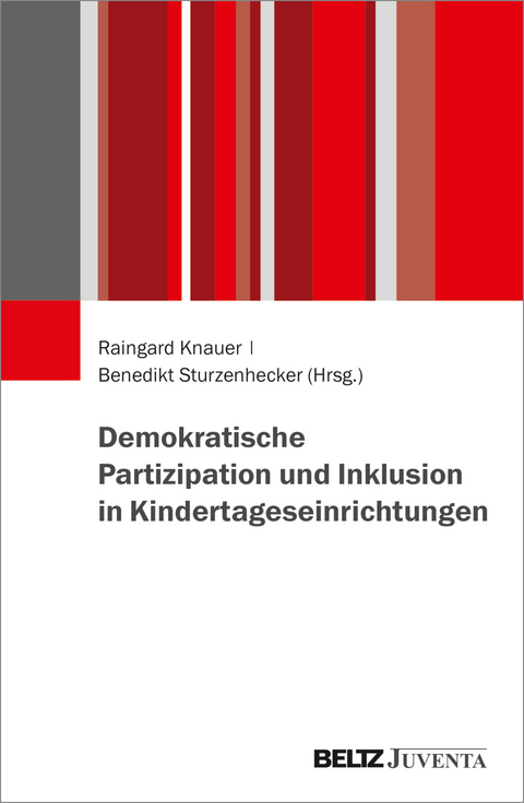 Demokratische Partizipation und Inklusion in Kindertageseinrichtungen - 