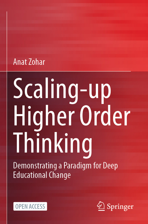 Scaling-up Higher Order Thinking - Anat Zohar