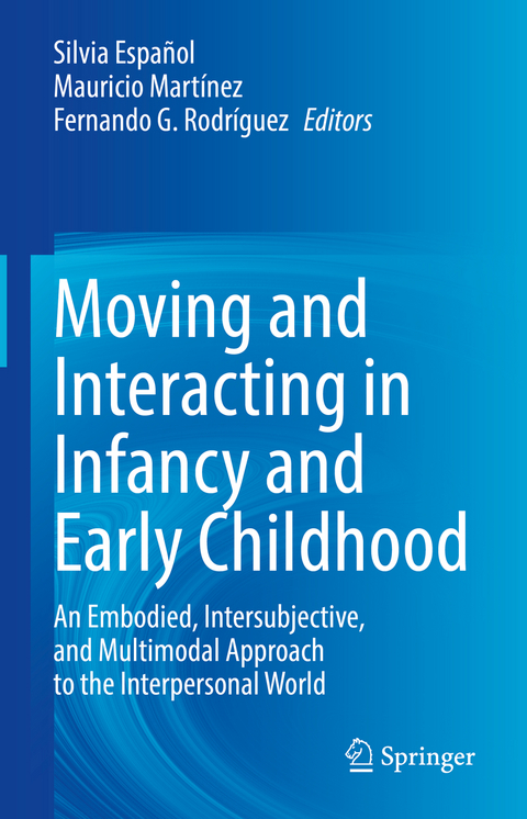 Moving and Interacting in Infancy and Early Childhood - 