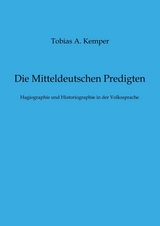 Die Mitteldeutschen Predigten - Tobias A. Kemper