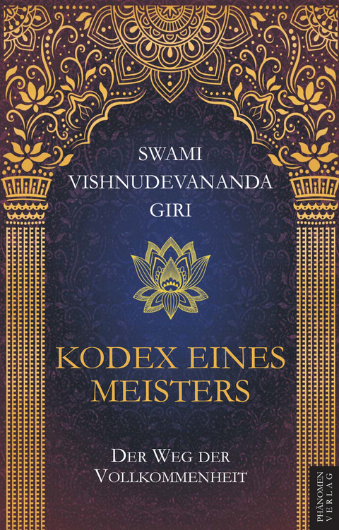 Kodex eines Meisters - Vishnudevananda Giri Swami