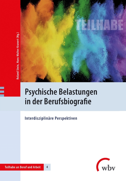 Psychische Belastungen in der Berufsbiografie - 