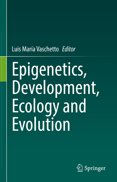 Epigenetics, Development, Ecology and Evolution - 