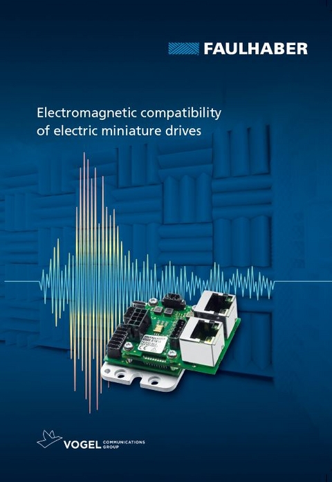 Electromagnetic Compatibility of Electric Miniature Drives - Andreas Wagener