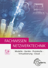 Fachwissen Netzwerktechnik - Bernhard Hauser