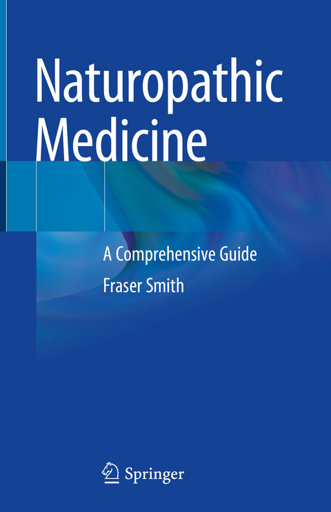 Naturopathic Medicine - Fraser Smith