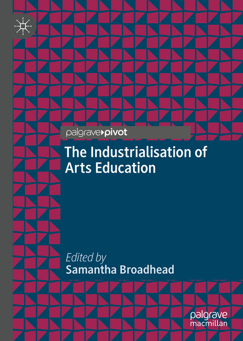 The Industrialisation of Arts Education - 