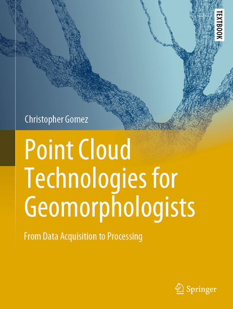 Point Cloud Technologies for Geomorphologists - Christopher Gomez