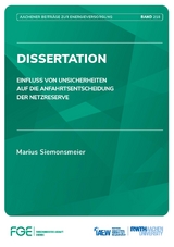 Einfluss von Unsicherheiten auf die Anfahrtsentscheidung der Netzreserve - Marius Siemonsmeier