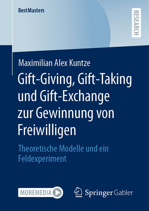 Gift-Giving, Gift-Taking und Gift-Exchange zur Gewinnung von Freiwilligen - Maximilian Alex Kuntze