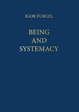 Being and Systemacy - Igor Furgel