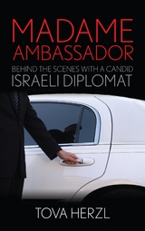 Madame Ambassador -  Tova Herzl