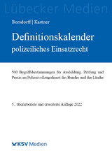 Definitionskalender polizeiliches Einsatzrecht - Anke Borsdorff, Martin Kastner