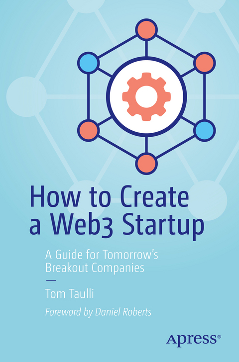How to Create a Web3 Startup - Tom Taulli