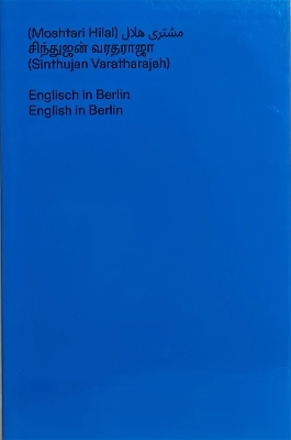 Englisch in Berlin - Moshtari Hilal, Sinthujan Varatharajah