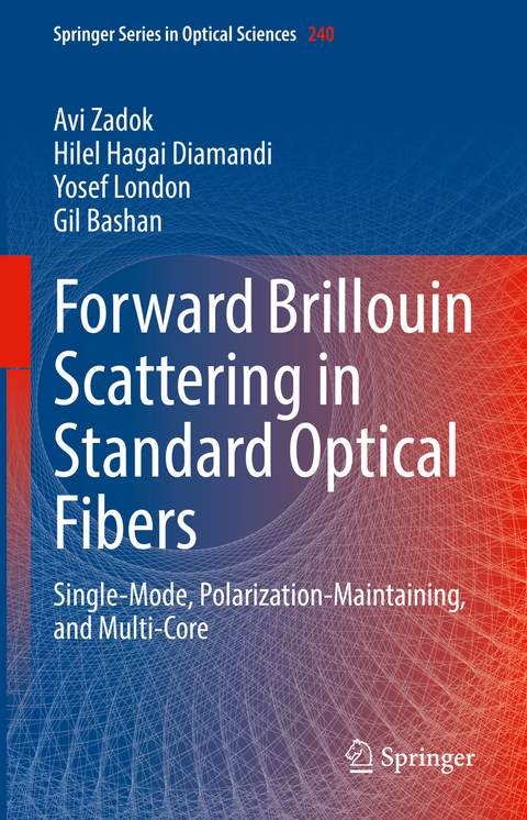 Forward Brillouin Scattering in Standard Optical Fibers - Avi Zadok, Hilel Hagai Diamandi, Yosef London, Gil Bashan