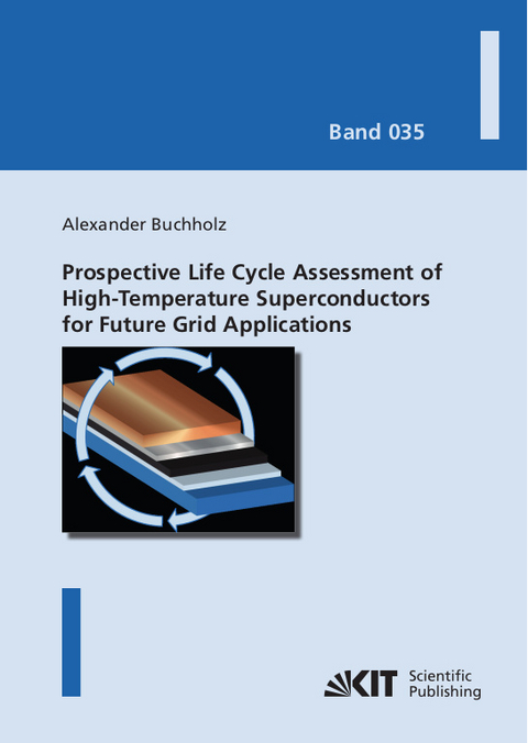 Prospective Life Cycle Assessment of High-Temperature Superconductors for Future Grid Applications - Alexander Buchholz