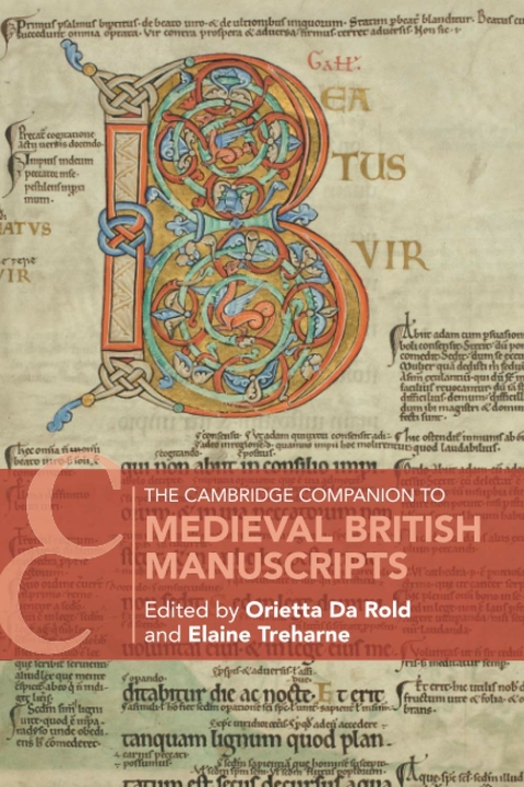 The Cambridge Companion to Medieval British Manuscripts - 