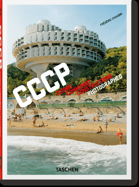 Frédéric Chaubin. CCCP. Cosmic Communist Constructions Photographed. 40th Ed. - Frédéric Chaubin