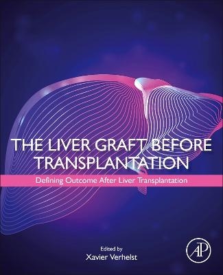 The Liver Graft Before Transplantation - 