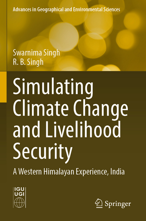 Simulating Climate Change and Livelihood Security - Swarnima Singh, R. B. Singh