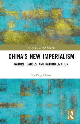 China's New Imperialism - Yu-Ping Chang