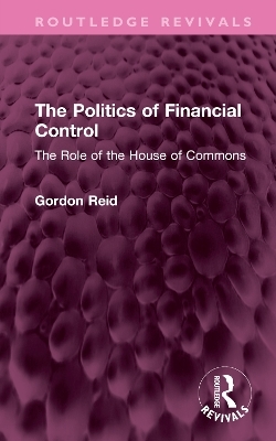 The Politics of Financial Control - Gordon Reid