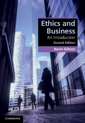 Ethics and Business - Kevin Gibson